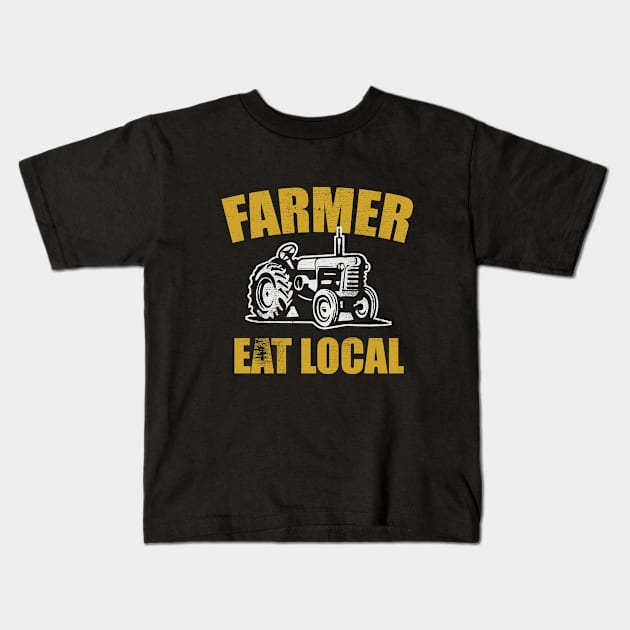 Farmer - Farmer Eat Local Kids T-Shirt by Kudostees